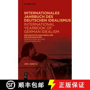Idealismus 9783110648263 Idealism Der Deutsche and Die Und Rationalists 预订 Rationalisten the German