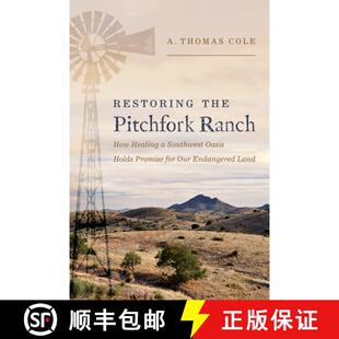 Healing Promise Southwest the Ranch 9780816552801 Our Endange... Restoring Pitchfork How Holds Oasis for 4周达