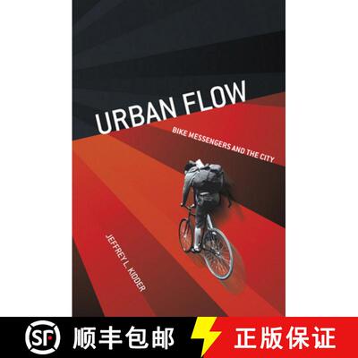 【3-4周达】Urban Flow: Bike Messengers and the City [9781501713590]