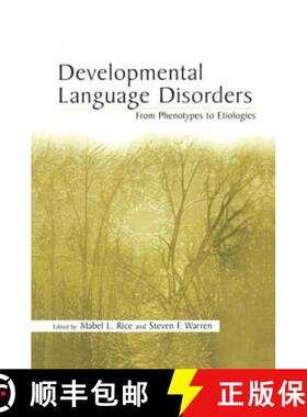 【3-4周达】Developmental Language Disorders : From Phenotypes to Etiologies [9781138003897]