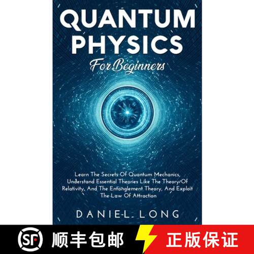【3-4周达】Quantum Physics: Learn The Secrets Of Quantum Mechanics, Understand Essential Theories Lik... [9781914102516]