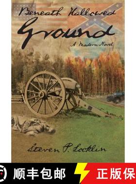 预订 Beneath Hallowed Ground: A Modern Novel [9781938821172]