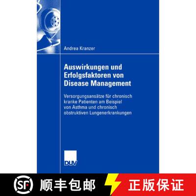 【3-4周达】Auswirkungen und Erfolgsfaktoren von Disease Management: Versorgungsansätze für chronisc... [9783835009295]