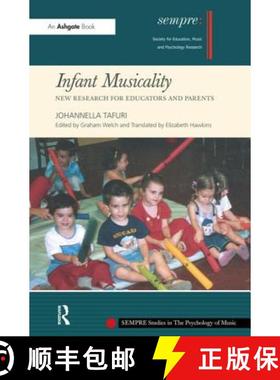 【3-4周达】Infant Musicality: New Research for Educators and Parents [9780754665069]