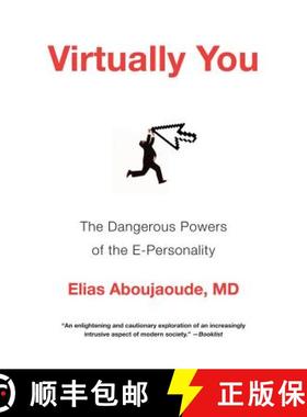 预订 Virtually You: The Dangerous Powers of the E-Personality [9780393340549]