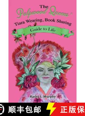 预订 The Pulpwood Queens' Tiara Wearing, Book Sharing Guide to Life [9780692163658]