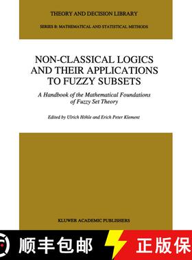 【3-4周达】Non-Classical Logics and their Applications to Fuzzy Subsets : A Handbook of the Mathemati... [9789401040969]