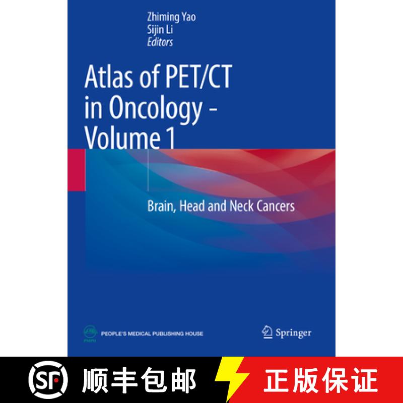 【3-4周达】Atlas of Pet/CT in Oncology - Volume 1: Brain, Head and Neck Cancers [9789819911745]