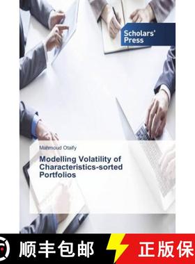 预订 Modelling Volatility of Characteristics-sorted Portfolios [9786202309325]