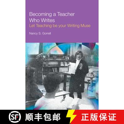 【3-4周达】精装 Becoming a Teacher Who Writes – Let Teaching be your Writing Muse [9781487566562]