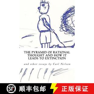 【3-4周达】The Pyramid of Rational Thought and How it Leads to Extinction: and other Essays by Carl N... [9780692655528]