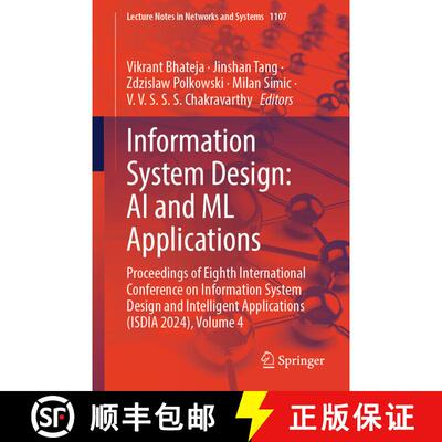 【3-4周达】Information System Design: AI and ML Applications: Proceedings of Eighth International Con... [9789819765805]