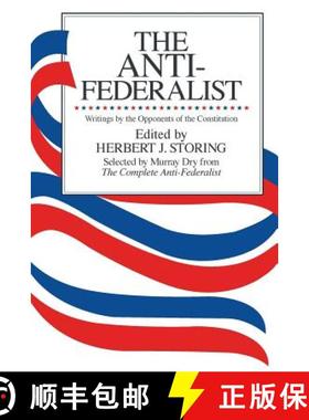 【3-4周达】The Anti-Federalist: An Abridgment of the Complete Anti-Federalist [9780226775654]