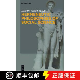 Philosophies Social Science 预订 9783110528374 Hermeneutic