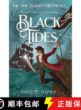 预订 Black Tides: A high-stakes, fast paced time travel adventure in the pirate era [9780645730869]