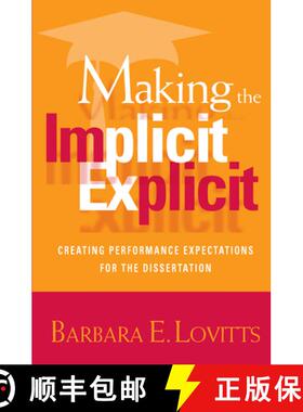 【3-4周达】Making the Implicit Explicit: Creating Performance Expectations for the Dissertation [9781579221812]