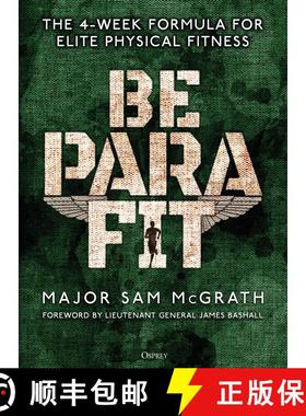 【3-4周达】Be PARA Fit: The 4-Week Formula for Elite Physical Fitness [9781472839701]