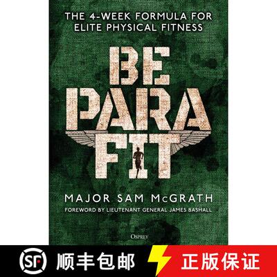 【3-4周达】Be PARA Fit: The 4-Week Formula for Elite Physical Fitness [9781472839701]