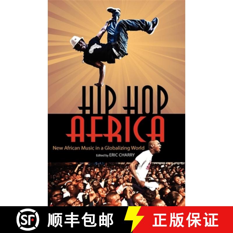 【3-4周达】Hip Hop Africa: New African Music in a Globalizing World [9780253005755]