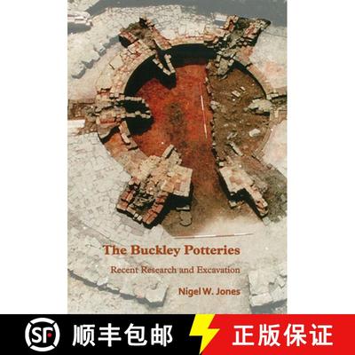 【2-3周达】The Buckley Potteries: Recent Research and Excavation [9781789692228]