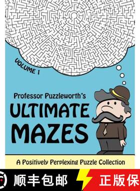 预订 Professor Puzzleworth's Ultimate Mazes: A Positively Perplexing Puzzle Collection [9781509101429]