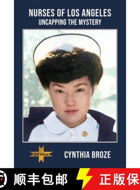 预订 Nurses of Los Angeles: Uncapping the Mystery [9780982650912]