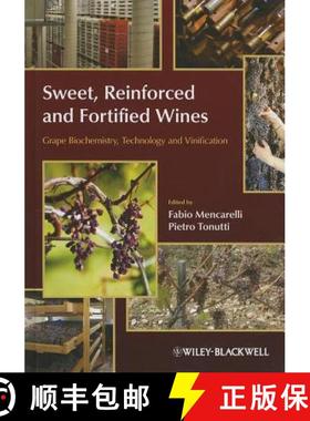 【3-4周达】Sweet, Reinforced And Fortified Wines - Grape Biochemistry, Technology And Vinification [W... [9780470672242]