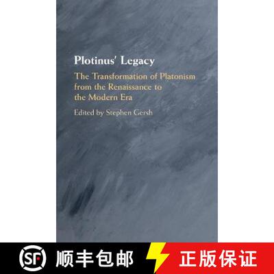 预订 Plotinus' Legacy: The Transformation of Platonism from the Renaissance to the Modern Era [9781108401135]