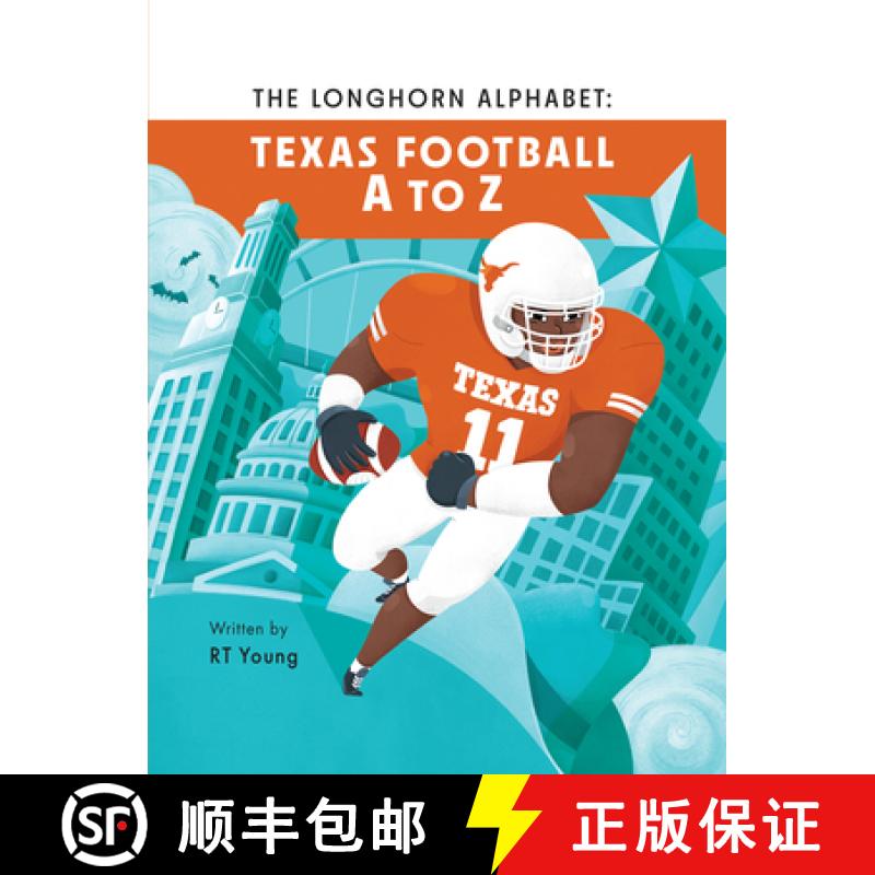 【3-4周达】The Longhorn Alphabet: Texas Football A to Z [9798218489861]