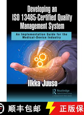 【3-4周达】Developing an ISO 13485-Certified Quality Management System: An Implementation Guide for t... [9781032065748]