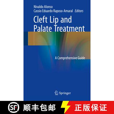 【3-4周达】精装 Cleft Lip and Palate Treatment: A Comprehensive Guide [9783319632896]