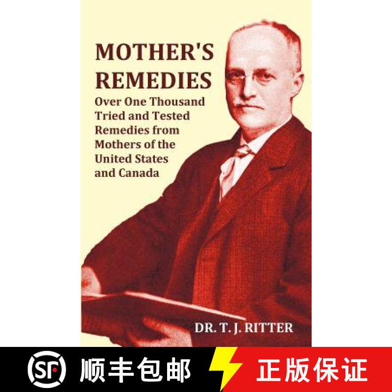 【3-4周达】Mother's Remedies Over One Thousand Tried and Tested Remedies from Mothers of the United S... [9781849022804]