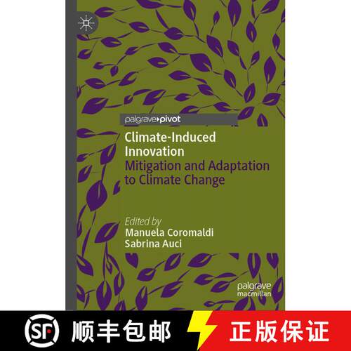 【3-4周达】精装 Climate-Induced Innovation : Mitigation and Adaptation to Climate Change (1st ed. 2022) [9783031013294]