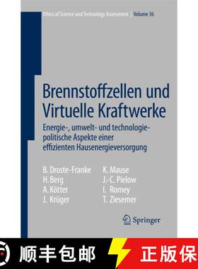 【3-4周达】Brennstoffzellen und Virtuelle Kraftwerke : Energie-, umwelt- und technologiepolitische As... [9783540857969]