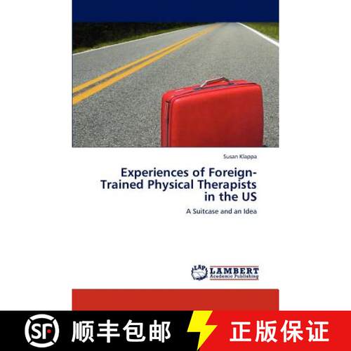 预订 Experiences of Foreign-Trained Physical Therapists in the Us [9783659274251]