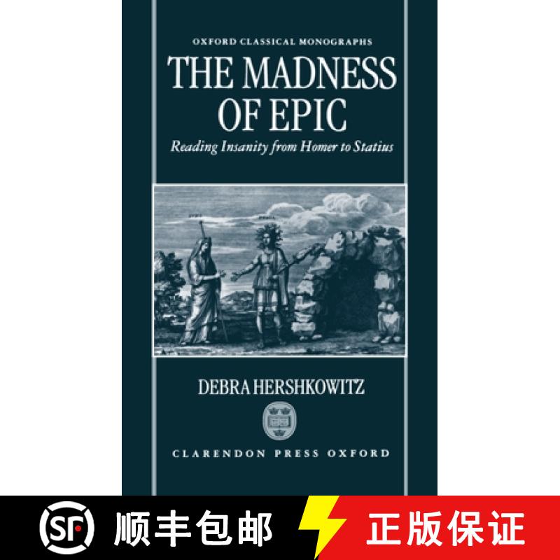 【3-4周达】The Madness of Epic: Reading Insanity from Homer to Statius [9780198152453]