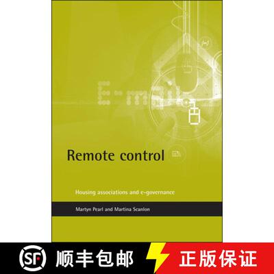 【2-3周达】Remote control – Housing associations and e–govern ance [9781861343987]