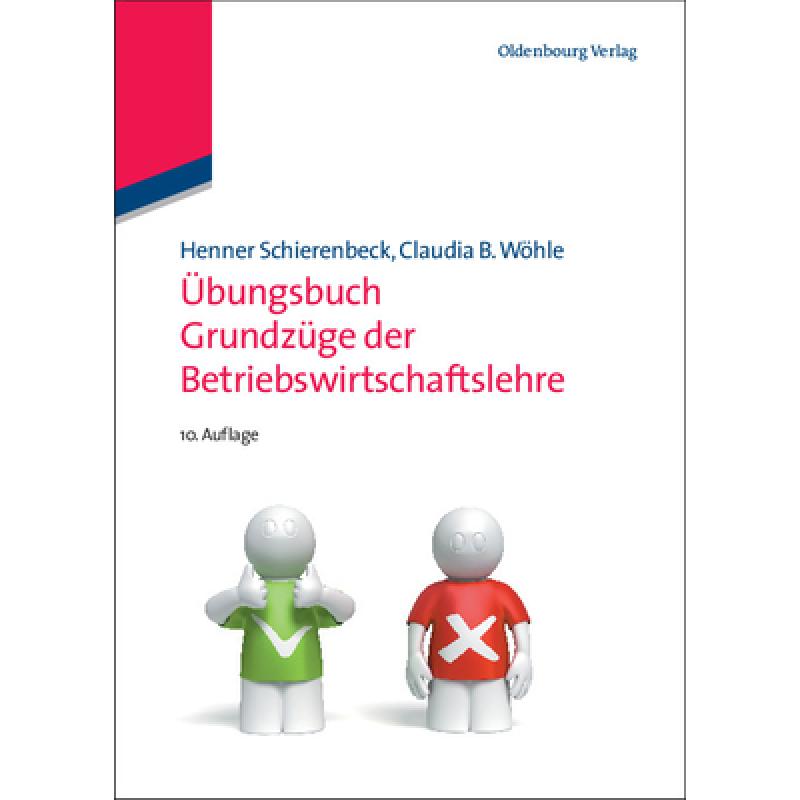 【4周达】Übungsbuch Grundzüge Der Betriebswirtschaftslehre[9783486587739]-封面