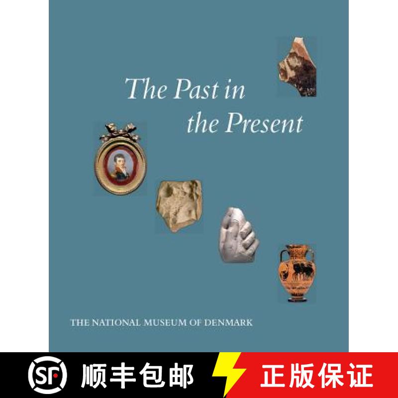 【3-4周达】Past in the Present: The Collection of Classical & Near Eastern Antiquities in the Nationa... [9788789438092]