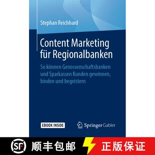 【3-4周达】Content Marketing für Regionalbanken: So können Genossenschaftsbanken und Sparkassen Kun... [9783658242893]
