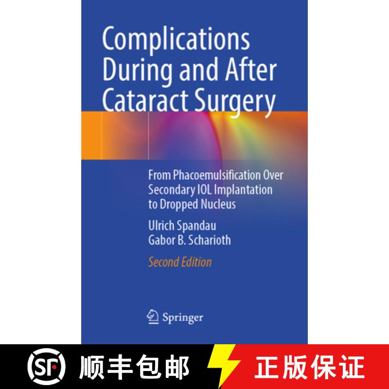 【3-4周达】Complications During and After Cataract Surgery: From Phacoemulsification Over Secondary I... [9783030935337]