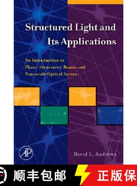 【3-4周达】Structured Light and Its Applications: An Introduction to Phase-Structured Beams and Nanos... [9780123740274]