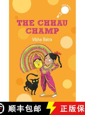 预订 The Chhau Champ (Hole Book): Story of a Young Girl Aspiring to Become a Chhau Dancer [9780143461883]