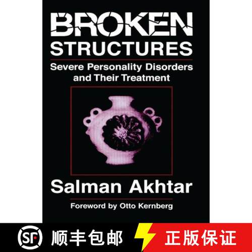 【3-4周达】Broken Structures : Severe Personality Disorders and Their Treatment [9780765702555]