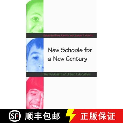 【3-4周达】New Schools for a New Century: The Redesign of Urban Education (Revised) [9780300078749]