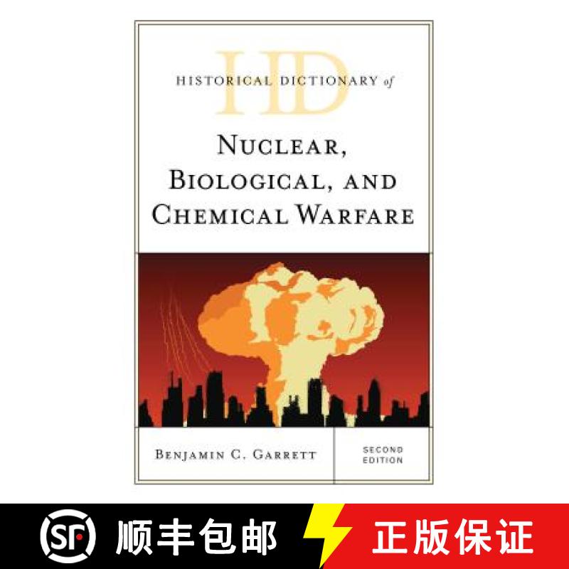 【3-4周达】核战争、生物战争与化学战争历史辞典 Historical Dictionary of Nuclear Biological and Chemica... [9781538106839]