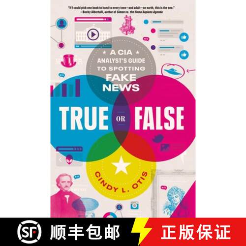 【3-4周达】True or False: A CIA Analyst's Guide to Spotting Fake News [9781250833082]