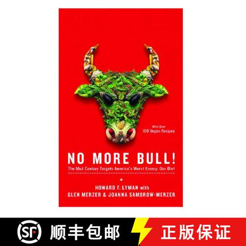 【3-4周达】No More Bull!: The Mad Cowboy Targets America's Worst Enemy: Our Diet [9780743286985]