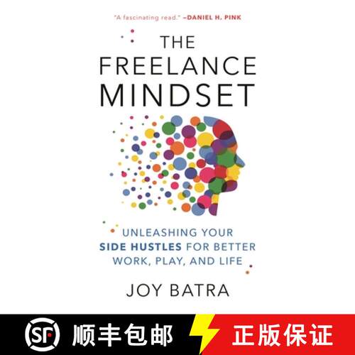 【3-4周达】精装 The Freelance Mindset : Unleashing Your Side Hustles for Better Work, Play, and Life [9781538167700]