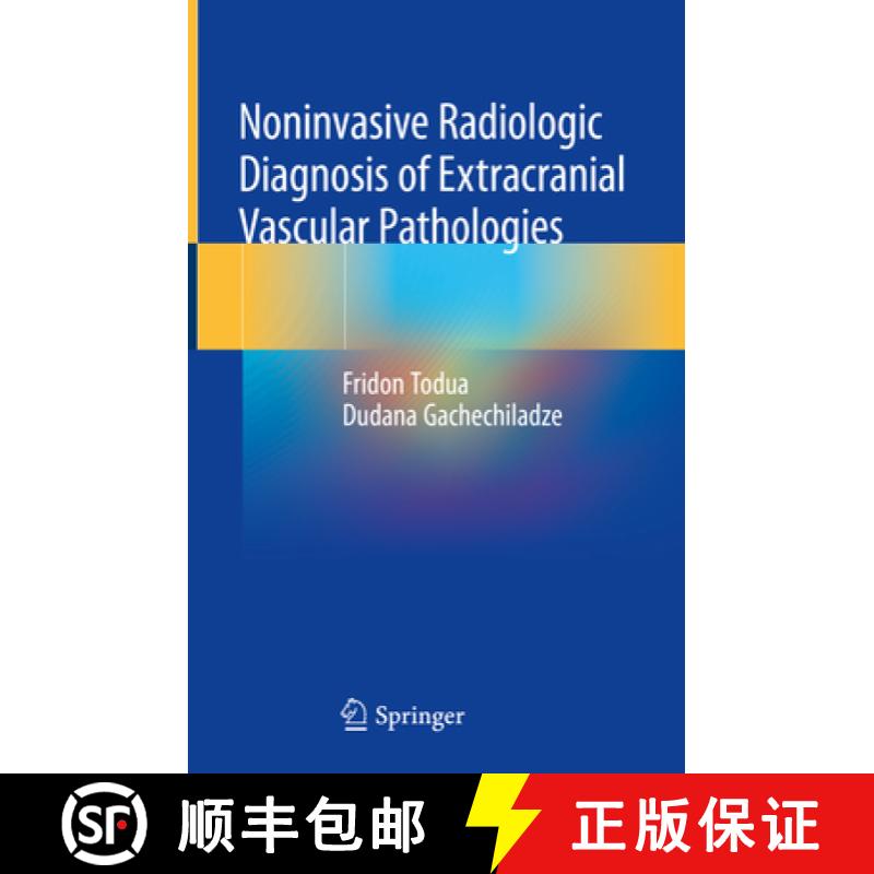 【3-4周达】Noninvasive Radiologic Diagnosis of Extracranial Vascular Pathologies [9783319913667]